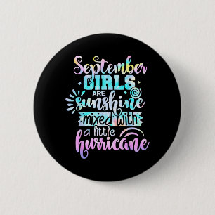 September Girls Are Sunshine Mixed With A Little 6 Cm Round Badge