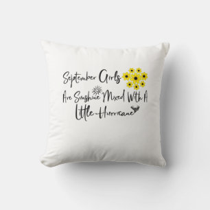September Girls Are Sunshine Mixed With A Little Cushion