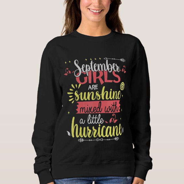 September Girls Are Sunshine Mixed With A Little H Sweatshirt (Front)
