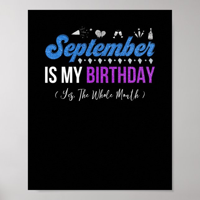 September Is My Birthday The Whole Month January Poster (Front)