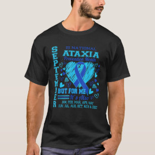 September is National Ataxia Awareness Month Blue T-Shirt