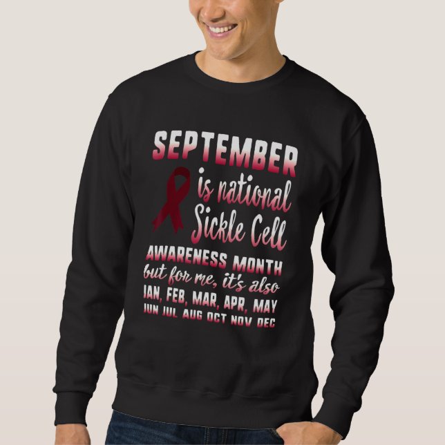 September Is National Sickle Cell Awareness Month  Sweatshirt (Front)