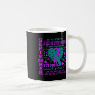September Is National Suicide Prevention Awareness Coffee Mug