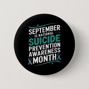 September National Suicide Prevention Awareness Mo 6 Cm Round Badge