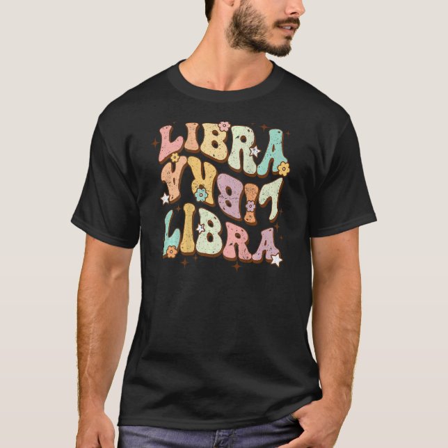 September To October Birthday Groovy Retro Libra Z T-Shirt (Front)