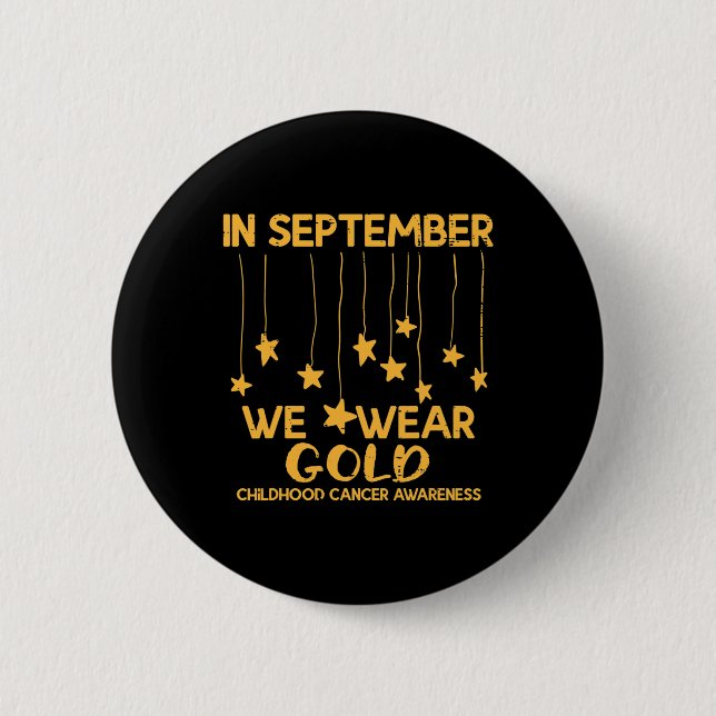 September We Wear Gold Childhood Cancer Awareness  6 Cm Round Badge (Front)