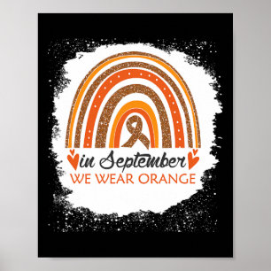 September We Wear Orange Bleached Rainbow Leukaemi Poster