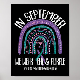 September We Wear Teal Purple Suicide Prevention A Poster