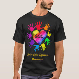 Septo Optic Dysplasia Awareness Hands Gift  T-Shirt