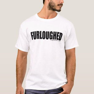 Sequestration 2013 Furlough Shirt