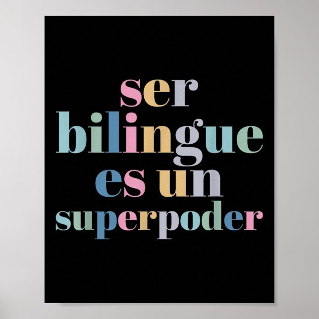 Ser Bilingue Es Un Superder Bilingual Spanieacher  Poster (Front)