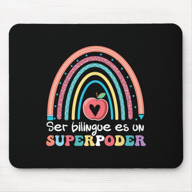 Ser Bilingue Es Un Superpoder Back To School Spani Mouse Pad (Front)