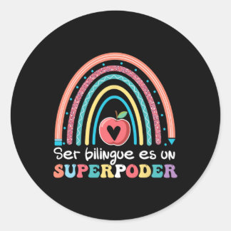 Ser Bilingue Es Un Superpoder Ck To School Spanish Classic Round Sticker