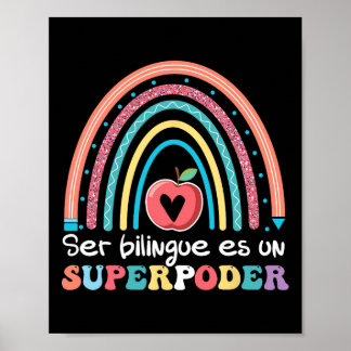 Ser Bilingue Es Un Superpoder Ck To School Spanish Poster