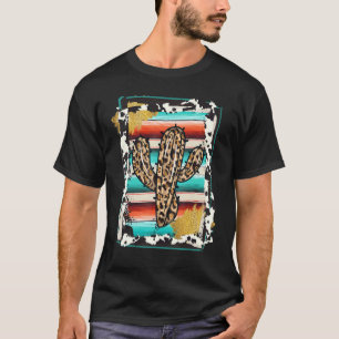 SERAPE CACTUS Leopard Cow Pattern Print Cowgirl Ro T-Shirt