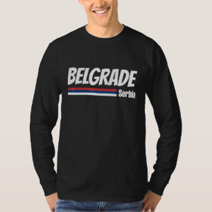 Serbia Flag Belgrade Serbia Serbian Pride Belgrade T-Shirt