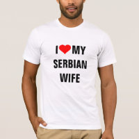 Serbia: I Love My Serbian Wife