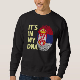 Serbia In My Dna Serbian Flag Team Serb Or Serbia Sweatshirt
