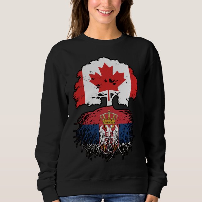 Serbia Serbian Canadian Canada Tree Roots Flag Sweatshirt (Front)