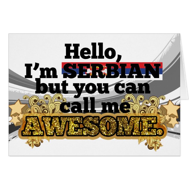 Serbian, but call me Awesome (Front Horizontal)