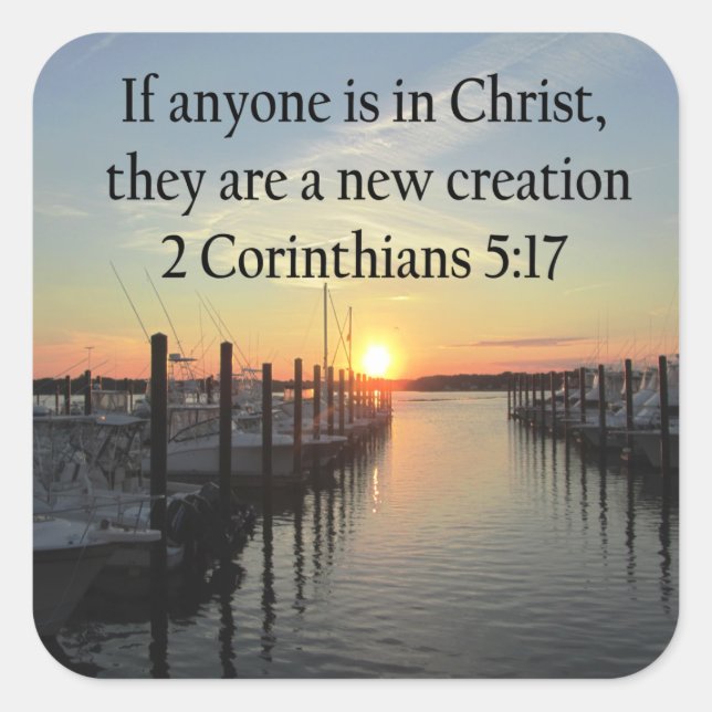 SERENE 2 CORINTHIAN 5:17 SUNSET PHOTO SQUARE STICKER (Front)