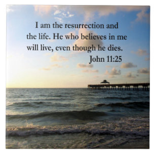 SERENE JOHN 11:25 SCRIPTURE DESIGN CERAMIC TILE