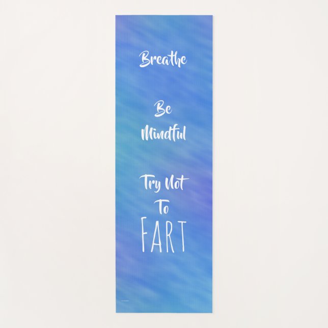 Serene Try Not To Fart Yoga Mat (Front)