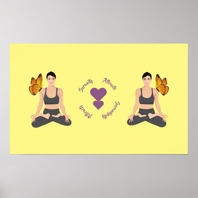 Serenity Attracts Serendipity Yoga Butterfly Love Poster (Front)