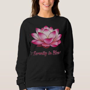 Serenity in Bloom Lotus Flower Peaceful Zen Floral Sweatshirt