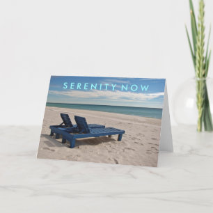 Serenity Now Card