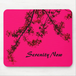 Serenity Now Mouse Pad