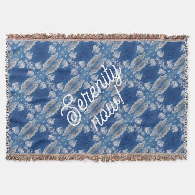 Serenity now! throw blanket (Front)