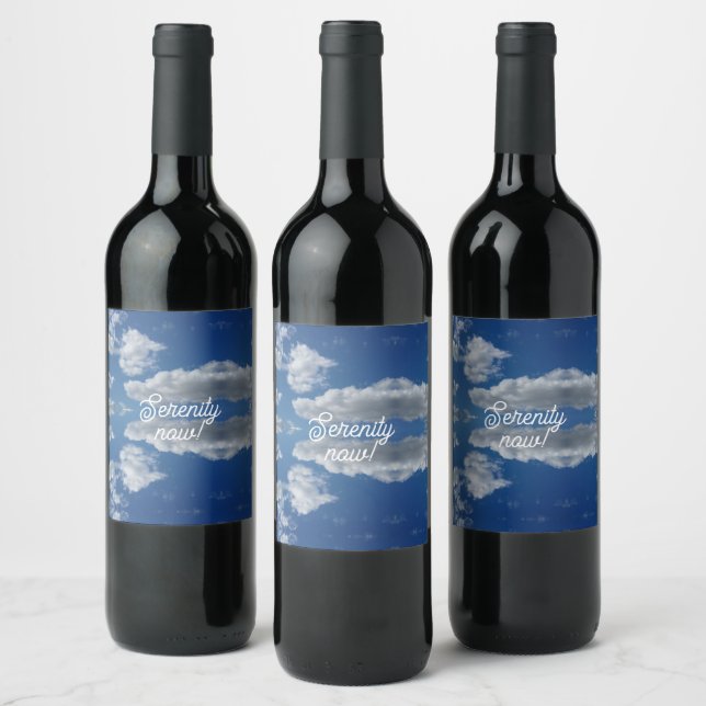 Serenity now! wine label (Bottles)