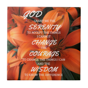 Serenity Prayer Orange Lily Flowers Photo Ceramic Tile