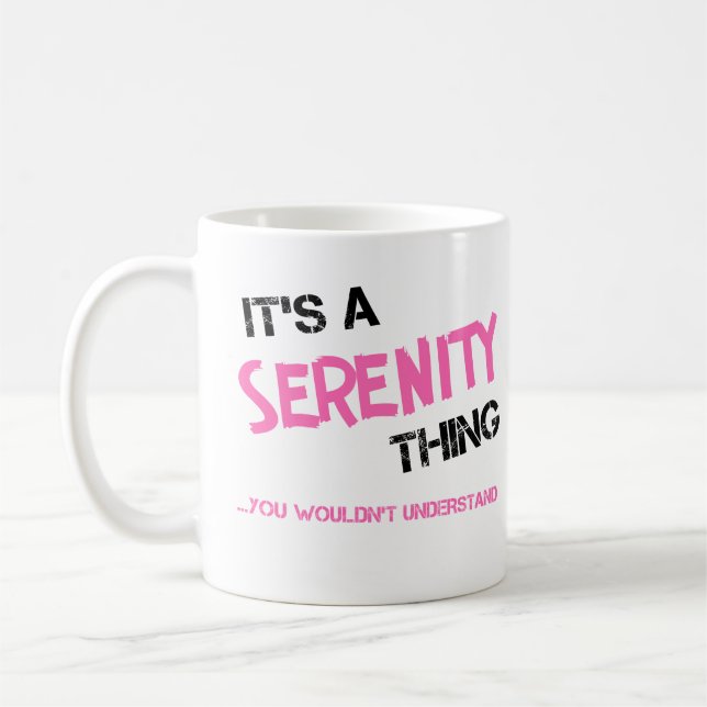 Serenity thing you wouldn't understand name coffee mug (Left)