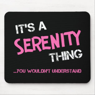 Serenity thing you wouldn't understand name mouse pad