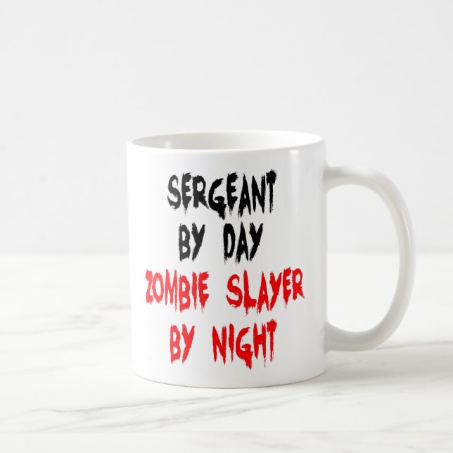 Sergeant Zombie Joke Coffee Mug (Right)