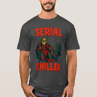 Serial Chiller Horror Slasher Parody funny T-Shirt