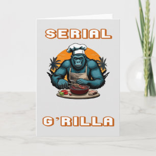 Serial G'rilla Master BBQ Griller Fun Pun Card