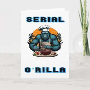 Serial G'rilla Master BBQ Griller Fun Pun Card