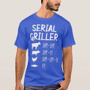 Serial Griller Cow Pig Chicken And Fish Pitmaster  T-Shirt