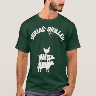 Serial Griller T-Shirt