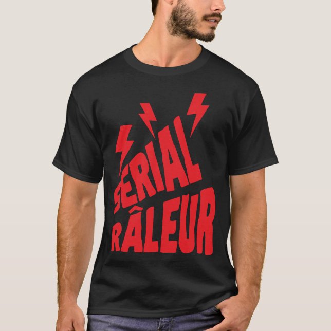 serial raleur citation humor eclair T-Shirt (Front)