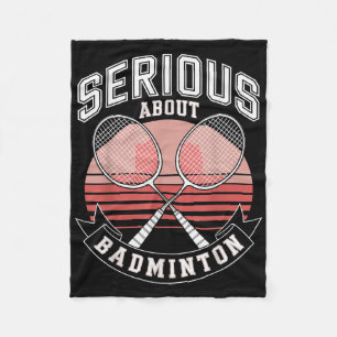 Serious About Badminton Fleece Blanket