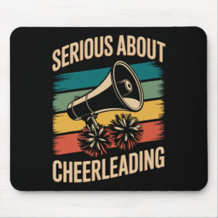 Serious About Cheerleading Funny Cheerleader Mouse Pad