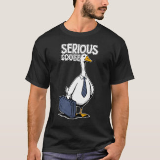 Serious Goose Funny T-Shirt