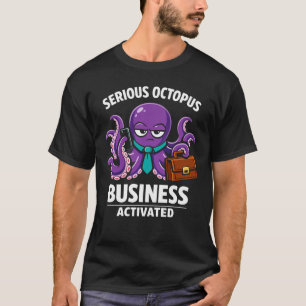 Serious Octopus Business Activated Marine Design T-Shirt