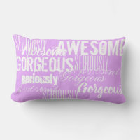 Seriously Awesome Gorgeous Cushion Throw Pillow