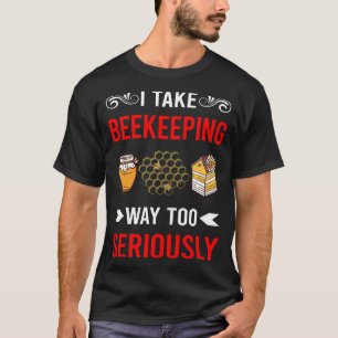 Seriously Beekeeping Beekeeper Apiculture T-Shirt
