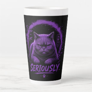 Seriously cat  latte mug